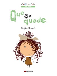 Que se quede - Violeta Monreal - E-Book