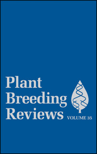Plant Breeding Reviews, Volume 35 -  - E-Book