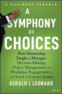 A Symphony of Choices - Gerald J. Leonard - E-Book