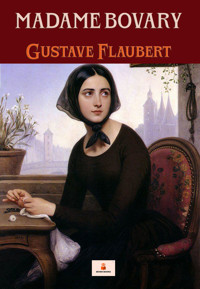 Madame Bovary - Gustave Flaubert - E-Book