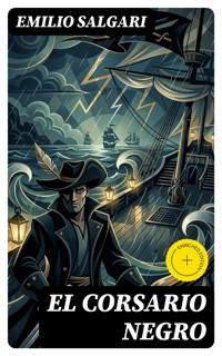 El Corsario Negro - Emilio Salgari - E-Book