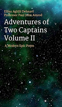 Adventures Of Two Captains Volume II - Ellias Aghili Dehnavi - E-Book
