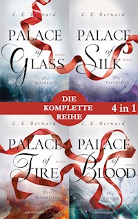 Die Palace-Saga Band 1-4: - Palace of Glass / Palace of Silk / Palace of Fire / Palace of Blood (4in1-Bundle) - C. E. Bernard - E-Book