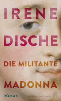 Die militante Madonna - Irene Dische - E-Book + Hörbuch