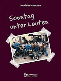 Sonntag unter Leuten - Joachim Nowotny - E-Book