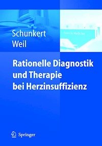 Rationelle Diagnostik und Therapie bei Herzinsuffizienz - Heribert Schunkert - E-Book