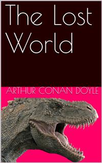 The Lost World - Arthur Conan Doyle - E-Book