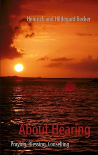 About Hearing - Heinrich and Hildegard Becker - E-Book