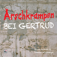 Arschkrampen: Bei Gertrud - Dietmar Wischmeyer - Hörbuch