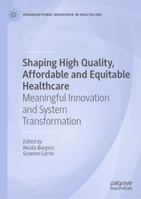 Shaping High Quality, Affordable and Equitable Healthcare -  - E-Book