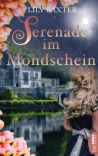 Serenade im Mondschein - Lily Baxter - E-Book