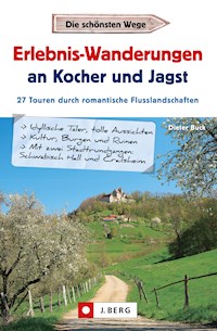 Erlebnis-Wanderungen an Kocher und Jagst - Dieter Buck - E-Book