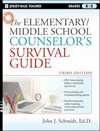 The Elementary / Middle School Counselor's Survival Guide - John J. Schmidt - E-Book