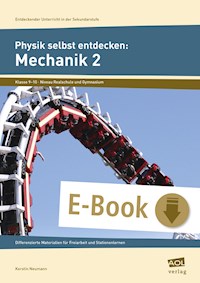 Physik selbst entdecken: Mechanik 2 - Kerstin Neumann - E-Book