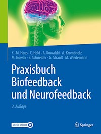 Praxisbuch Biofeedback und Neurofeedback - Karl-Michael Haus - E-Book