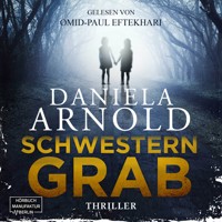 Schwesterngrab (ungekürzt) - Daniela Arnold - Hörbuch