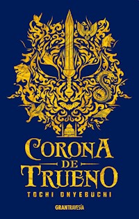Corona de trueno - Onyebuchi Tochi - E-Book