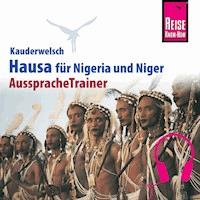 Reise Know-How Kauderwelsch AusspracheTrainer Hausa für Nigeria/Niger - Hannelore Vögele - Hörbuch