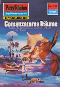 Perry Rhodan 1286: Comanzataras Träume - Peter Griese - E-Book