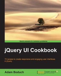 jQuery UI Cookbook - Adam Boduch - E-Book