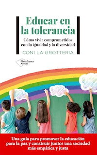 Educar en la tolerancia - Coni La Grotteria - E-Book
