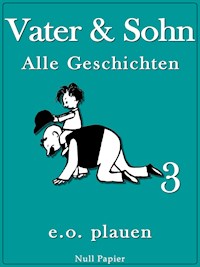 Vater & Sohn – Band 3 - Erich Ohser - E-Book