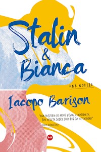 Stalin & Bianca - Iacopo Barison - E-Book