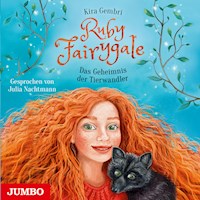 Ruby Fairygale. Das Geheimnis der Tierwandler [Band 3] - Kira Gembri - Hörbuch