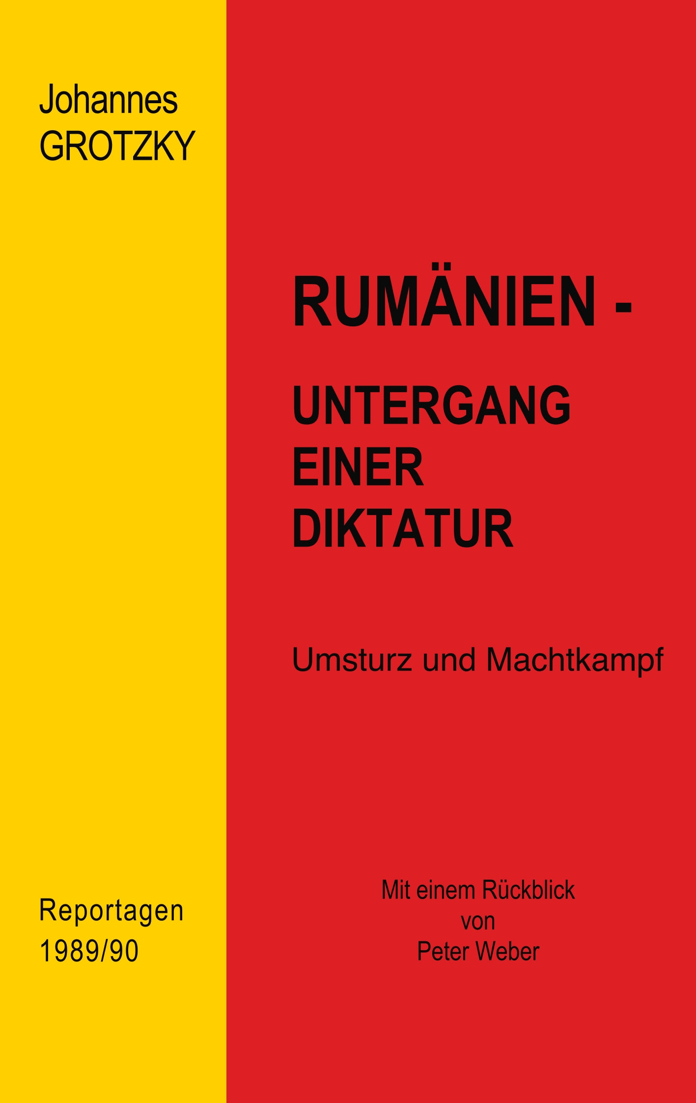 Rumänien - Untergang einer Diktatur - Johannes Grotzky - E-Book
