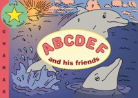 ABCDEF and his friends - Ghamar Ménard - E-Book