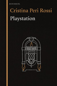 Playstation - Cristina Peri Rossi - E-Book