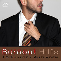 Burnout Hilfe - 15 Minuten Aufladen mit Autogenem Training: Schwerpunkt Ruhe und Entspannung - mit Naturklängen und Entspannungsmusik 432 Hz - Torsten Abrolat - Hörbuch
