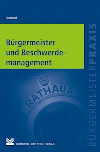 Bürgermeister und Beschwerdemanagement - Monika Lichtenhof - E-Book