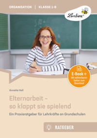 Elternarbeit - so klappt sie spielend - Annette Holl - E-Book