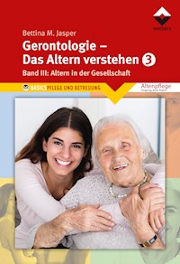Gerontologie III - Das Altern verstehen - Bettina M. Jasper Denk-Werkstatt - E-Book
