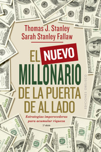 El nuevo millonario de la puerta de al lado - Thomas J. Stanley - E-Book