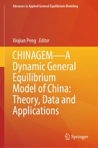 CHINAGEM—A Dynamic General Equilibrium Model of China: Theory, Data and Applications -  - E-Book