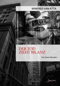 DER TOD ZIEHT BILANZ - Winfred Van Atta - E-Book