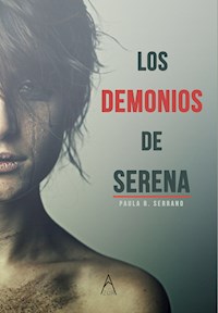 Los demonios de Serena - Paula R. Serrano - E-Book