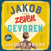 Jakob en de zeven gevaren - Jacques Vriens - Hörbuch