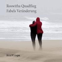 Fabels Veränderung - Roswitha Quadflieg - Hörbuch