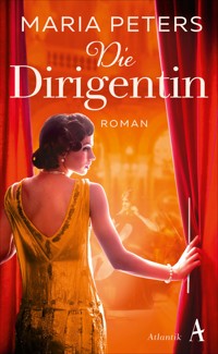 Die Dirigentin - Maria Peters - E-Book