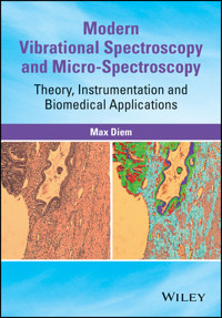 Modern Vibrational Spectroscopy and Micro-Spectroscopy - Max Diem - E-Book