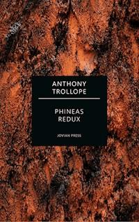 Phineas Redux - Anthony Trollope - E-Book