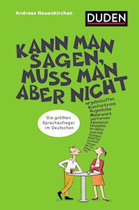 Kann man sagen, muss man aber nicht - Andreas Neuenkirchen - E-Book