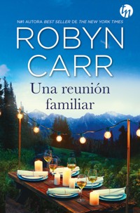Una reunión familiar - Robyn Carr - E-Book