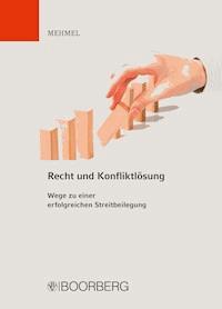 Recht und Konfliktlösung - Friedrich-Joachim Mehmel - E-Book