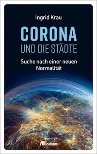 CORONA und die Städte - Ingrid Krau - E-Book