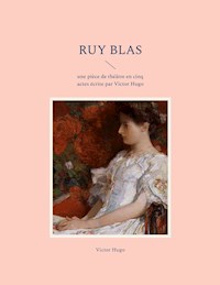 Ruy Blas - Victor Hugo - E-Book