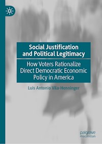 Social Justification and Political Legitimacy - Luis Antonio Vila-Henninger - E-Book